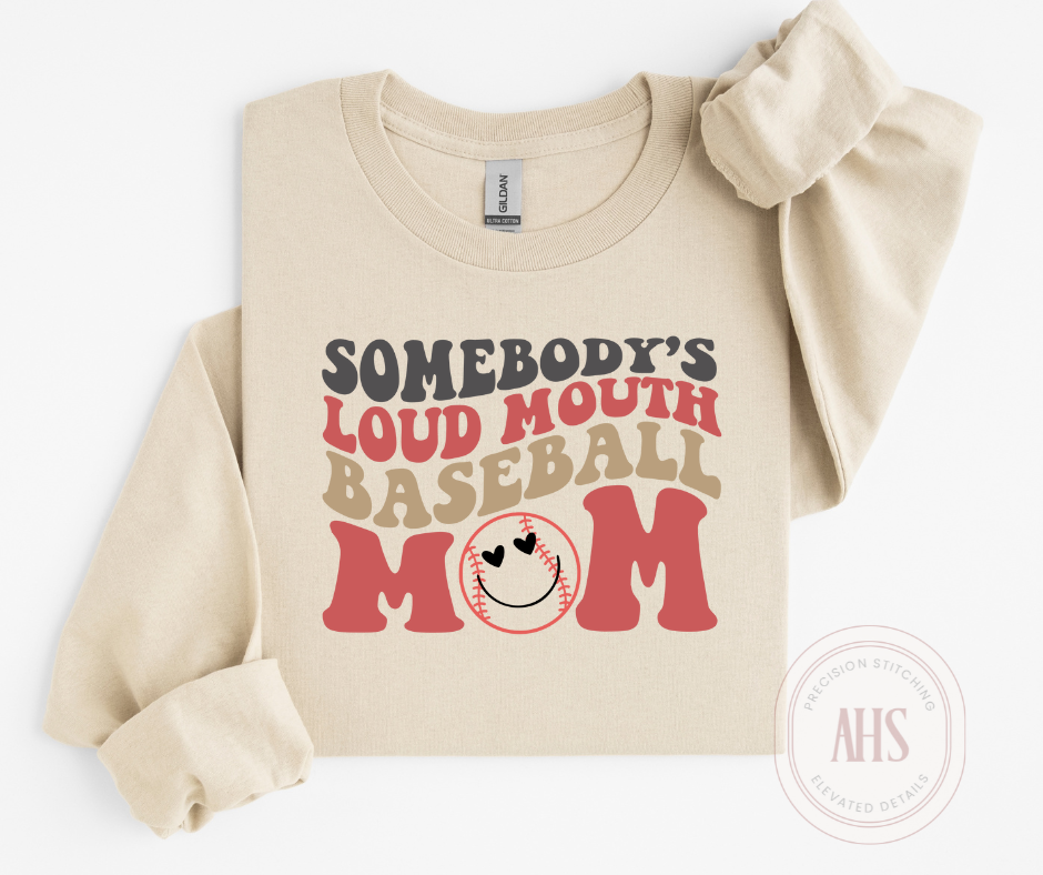 Somebody's Loud Mouth Baseball Mom